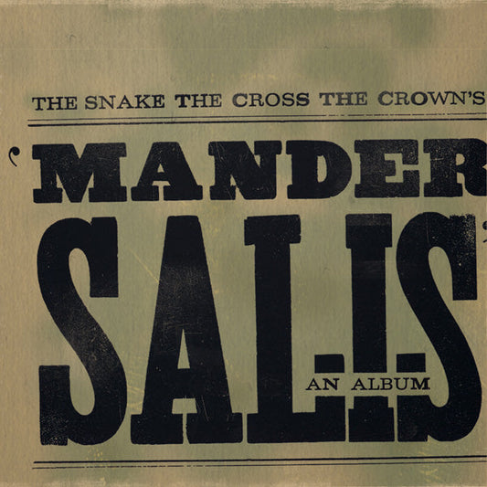 Album cover featuring distressed text: The Snake The Cross The Crown MANDER SALIS AN ALBUM, set on a muted greenish-brown background, reflecting the brands innovative music and rhythmic guitar style.